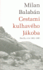 Cestami kulhavého Jákoba-Deníky z let 1982-1985