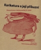 Karikatura a její příbuzní Obrazový humor v českém prostředí 19. století