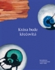 Krása bude křečovitá Surrealismus v Československu 1933–1939