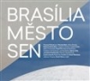  Brasília – město – sen