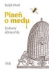 Píseň o medu  Kulturní dějiny včely - rozebráno