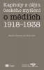  Kapitoly z dějin českého myšlení o médiích 1918–1938
