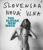 Slovenská nová vlna / The Slovak New Wave 80. léta / The 80s není skladem